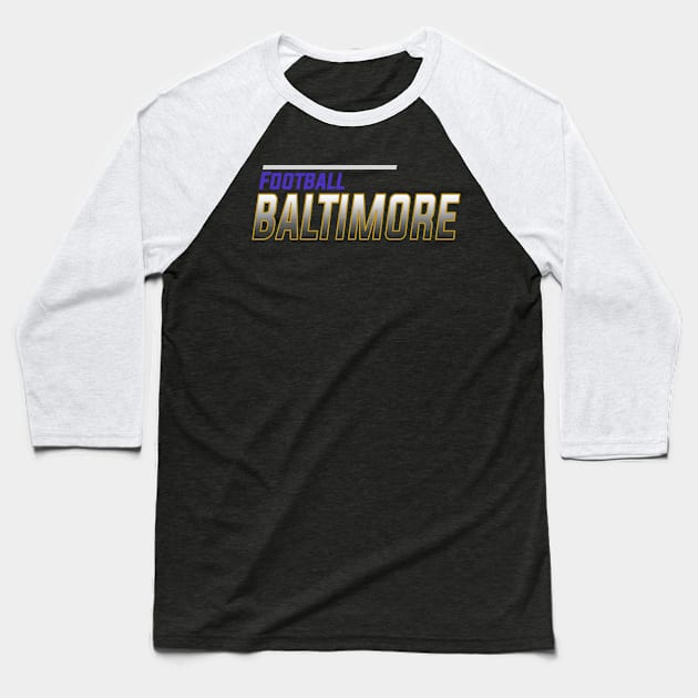 Baltimore Football Team Baseball T-Shirt by igzine